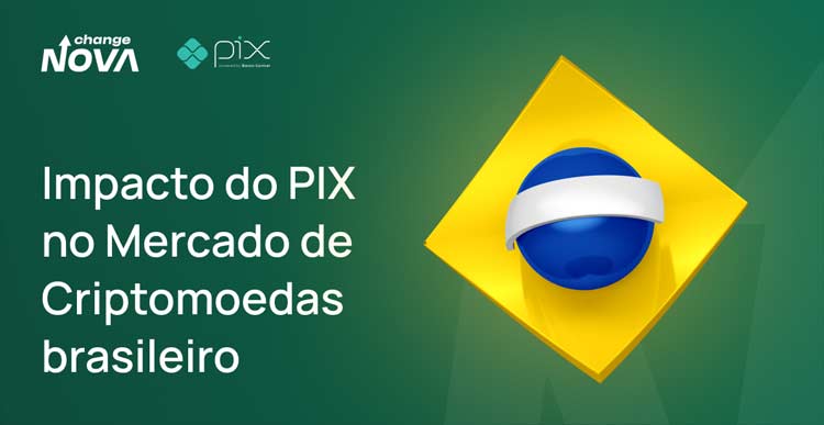 Impacto do PIX no Mercado de Criptomoedas brasileiro
