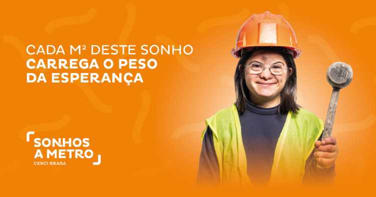 CERCI Braga promove campanha construir Complexo de Respostas Sociais